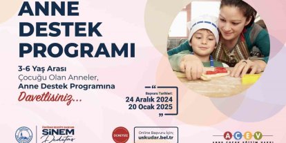 ÜSKÜDAR’DA "ANNE DESTEK PROGRAMI" BAŞLIYOR